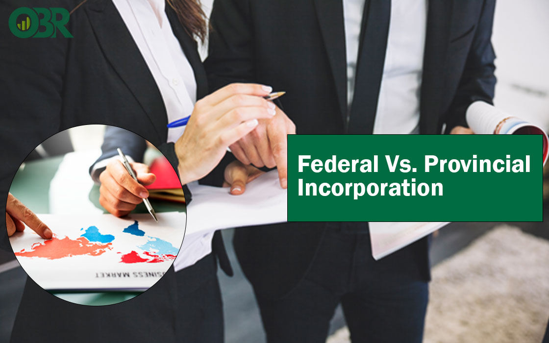 Federal Vs. Provincial Incorporation